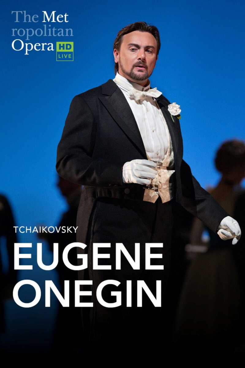 The Metropolitan Opera: Eugene Onegin